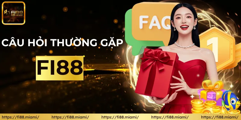 FAQ về nhà cái FI88 